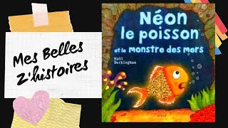 Histoire pour enfants Néon le poisson et le monstre des mers [upl. by Alston854]