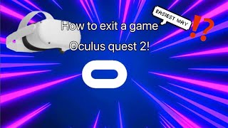 How to exit any game on oculus quest 2  VrxCoco easy way [upl. by Alfonzo]