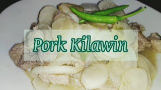 Pork Kilawin Radish Pickled Meat Filipino Ceviche Sauteed Paksiw Style Labanos Mooli Pinoy Recipe [upl. by Hermione]