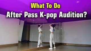 What To Do Next After Pass Kpop Audition [upl. by Ylrebmic448]