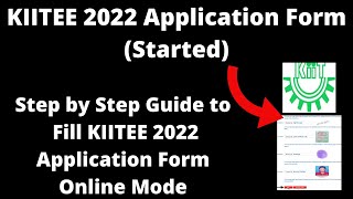 KIITEE 2022 Application Form Started  How to Fill KIITEE 2022 Online Registration Online Mode [upl. by Dine]