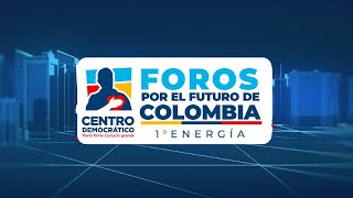 Foros por el futuro de Colombia1 Sobre energíaBarranquilla noviembre 16 [upl. by Florance]