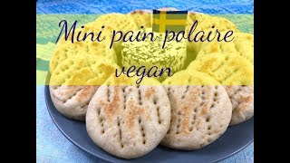 Mini pain polaire ou suédois vegan  Recette [upl. by Hawthorn]