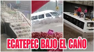 ECATEPEC Y TLALNEPANTLA BAJO AGUA DE CAÑO Y BASURA Intensa LLUVIA INUNDA TODO EL EDOMEX [upl. by Sonnie]