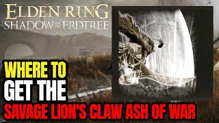 Elden Ring DLC Savage Lions Claw Ash of War Location [upl. by Medarda314]