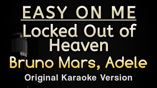 Locked Out Of Heaven X Easy On Me  Bruno Mars Adele Karaoke Songs With Lyrics Tik Tok Songs [upl. by Eiraminot]