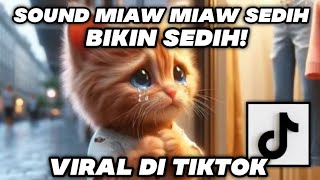 miaw miaw miaw miaw sound sad viral tiktok [upl. by Duff]