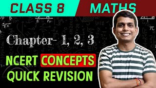 Quick Revision  Chapter 1 2 3  Class 8th  Mathematics  NCERT Concepts  Shivam Chakrapani [upl. by Akehsal]