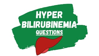 Hyperbilirubinemia Practice Questions  direct and indirect bilirubin [upl. by Liahus]