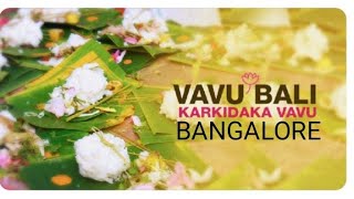 Karkidaka Vavu bali 2023 HalasuruUlsoor Bangalore Indian Vibgyor [upl. by Eimmot539]