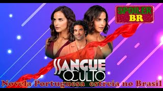 Novela Portuguesa Sangue Oculto estreia no Brasil com áudio dublado [upl. by Eilsil]