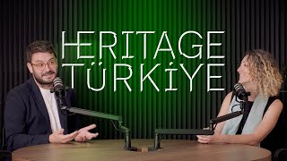 Heritage Türkiye Podcast  Introduction [upl. by Hamner]