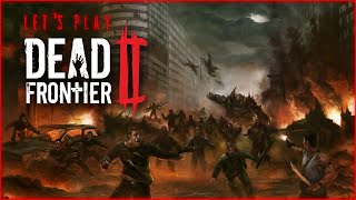 Dead Frontier 2 Coop  Walkthrough  Gameplay PC  No Commentary [upl. by Anelrac]