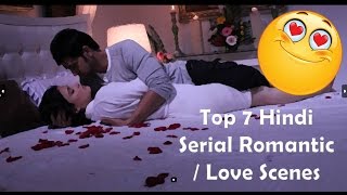 Top 7 Hindi Romantic Scenes [upl. by Llehctim]