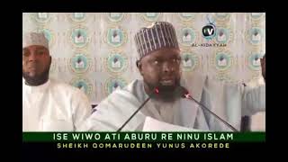 ISE WIWO ATl ABURU RE NlNU lSLAM BY SHEIKH QOMARUDEEN YUNUS AKOREDEحفظه الله تعالى ورعاه [upl. by Bray524]