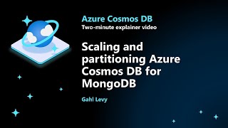 Scaling and partitioning Azure Cosmos DB for MongoDB [upl. by Ivers162]