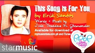 This Song Is For You  Erik Santos  Lyrics [upl. by Pius]