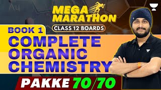 🔴 Complete Organic Chemistry 🔥 Full Revision 🔥😨  Book 1  Class 12 Chemistry  Boards 2024 [upl. by Roseann141]