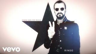 Ringo Starr  Thank God For Music Audio [upl. by Hussey592]