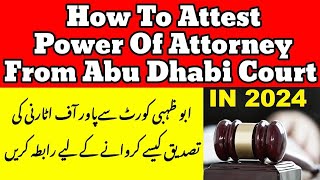 HOW TO ATTEST TRADE LICENSE POWER OF ATTORNEY FROM ABU DHABI COURT IN 2024 [upl. by Canada]