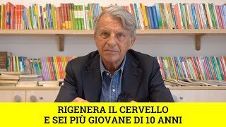 Rigenera il cervello e sei più giovane di 10 anni [upl. by Graves125]