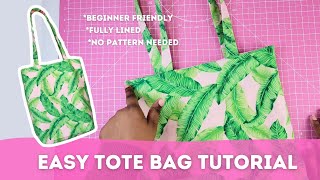 How To Sew a Tote Bag For Beginners  No Pattern Needed  Fully Lined [upl. by Hum]