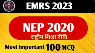 EMRS 2023  NEP 2020 Most Important 100 MCQ  New Education Policy 2020  EMRS TGT PGT  emrs [upl. by Faustus]