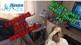 CARAVAN HAS BEEN RANSACKED 🤦‍♀️ HAVENGOLDEN SANDS MABLETHORPE PART 2 JULY 2024 drone fyp holi [upl. by Akeirahs772]