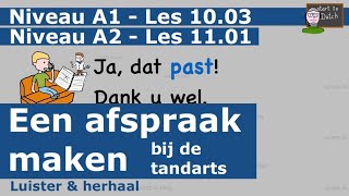 NT2 Een afspraak maken A1 1003  A2 1101 telefoneren met de tandarts learndutch Breakthrough 11 [upl. by Plafker]