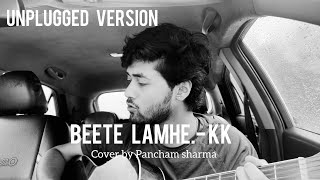 Beete lamhe  raw unplugged cover by Pancham sharma [upl. by Akibma]