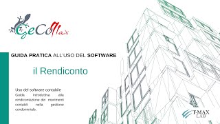 Il Rendiconto  Guida alluso del Software GeCoMAX per Amministratori di Condominio [upl. by Areek]