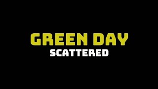 Green Day  Scattered Lyrics Video [upl. by Keffer318]