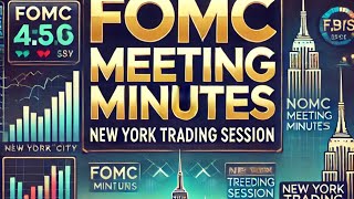 FOMC Meeting Minutes Live New York Session Trading Insights [upl. by Wilhelmine501]