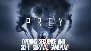 Preys Opening Sequence is Spectacular  25 Minutes of Gameplay [upl. by Aronaele]