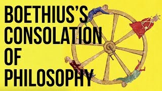 Boethius’s Consolation of Philosophy [upl. by Yseult]