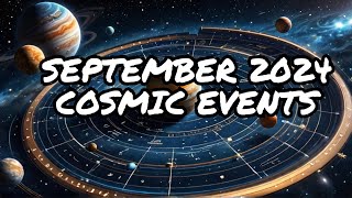 September 2024 Calendar of Cosmic Events [upl. by Squire430]