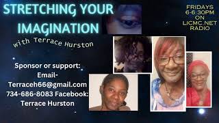 Stretching your Imagination w Terrace Hurston on LICMCnet Radio [upl. by Arit]