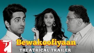 Bewakoofiyaan  Official Trailer  Ayushmann Khurrana  Sonam Kapoor [upl. by Eitra]