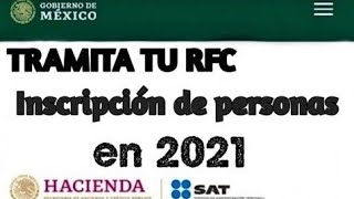 Cómo obtener mi RFC por internet con CURP INSCRIPCIÓN de Personas al RFC Enero 2022 [upl. by Nylitsirk740]