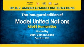 DR BR AMBEDKAR MODEL UNITED NATIONS THE INAUGURAL EDITION OF MODEL UNITED NATIONS [upl. by Assener]