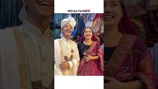 Mil Gaya Vohi🧿❤️ love wedding trending shortsvideo ytshorts [upl. by Adnamar150]