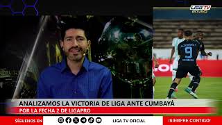 🔴 PROGRAMA LDU60  ANÁLISIS DE LDU FRENTE A CUMBAYÁ [upl. by Richara179]