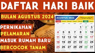 DAFTAR HARI BAIK BULAN AGUSTUS 2024  LENGKAP AKURAT [upl. by Ilrahs]