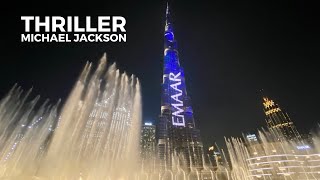 DUBAI FOUNTAIN SHOW  THRILLER Michael Jackson 4K [upl. by Rubens]