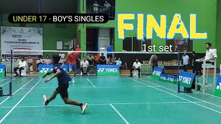 FINAL Under 17 Boys Singles  1st set  Monarch Borgohain 🆚 Varnan Mahanta🏸🏸 [upl. by Chyou]