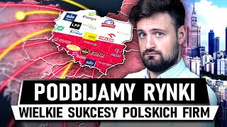 Wielkie SUKCESY POLSKICH FIRM za GRANICĄ [upl. by Ahseneuq]