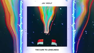 Jai Wolf  The Cure To Loneliness FULL ALBUM [upl. by Gusti]