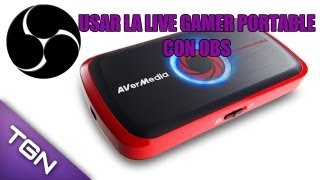 ★ Como utilizar la AVerMedia Live Gamer Portable con OBS [upl. by Dolloff]