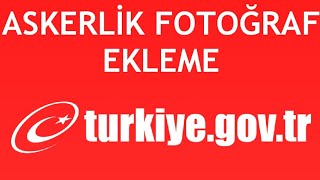 EDevlet Askerlik Fotoğraf Ekleme Nasıl Yapılır [upl. by Kirsti624]