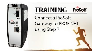 Set Up Connect a ProSoft Gateway to PROFINET using Step 7 [upl. by Ennairek802]